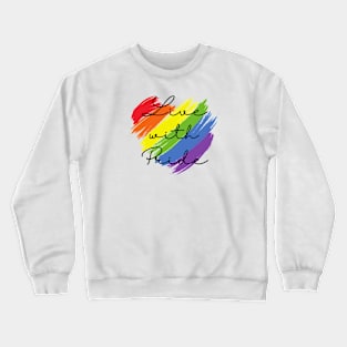 Live With Pride, Colorful Rainbow Heart Crewneck Sweatshirt